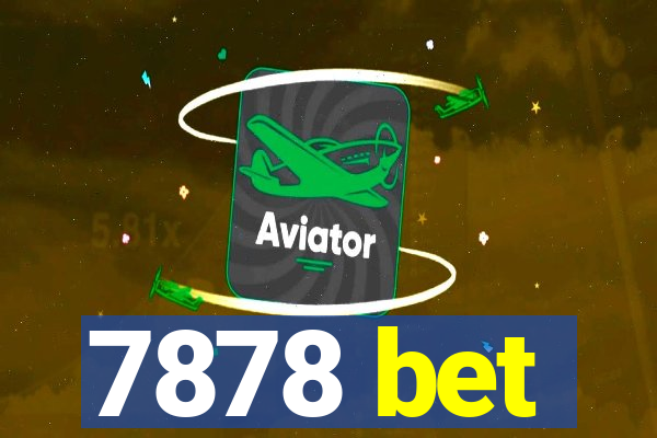 7878 bet